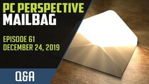 PC Perspective Podcast - Episode 570 - PC Perspective Mailbag #61 – Possibly Better Than a Lump of...