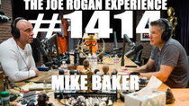 The Joe Rogan Experience - Episode 9 - #1414 - Mike Baker