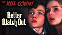 Dead Meat's Kill Count - Episode 71 - Better Watch Out (2016) KILL COUNT