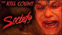 Dead Meat's Kill Count - Episode 73 - Society (1989) KILL COUNT