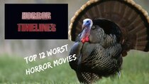 Movie Timelines - Episode 44 - Horror Timelines : Top 12 Worst Horror Films