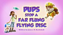 Paw Patrol - Episode 41 - Pups Save a Far Flung Flying Disc