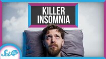 SciShow Psych - Episode 7 - When Insomnia Becomes Deadly