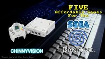 ChinnyVision - Episode 25 - Five Affordable Games For The Dreamcast