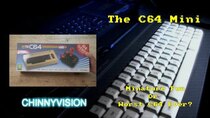 ChinnyVision - Episode 26 - The C64 Mini