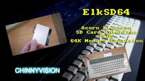 ChinnyVision - Episode 47 - ElkSD64 - Acorn Electron SD Card And Memory Expansion Review