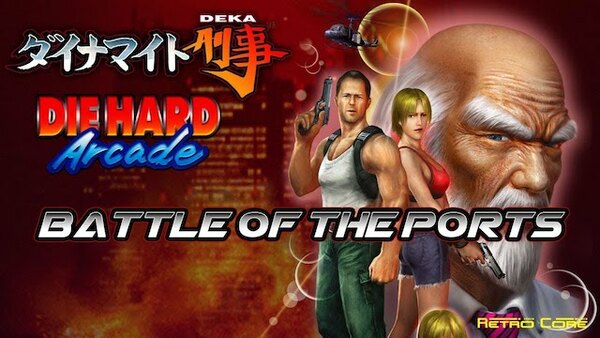 Battle of the Ports - S01E241 - Dynamite Deka / Die Hard Arcade