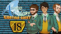 ContinueQuest - Episode 18 - Asagao Academy FINALE - Part 18