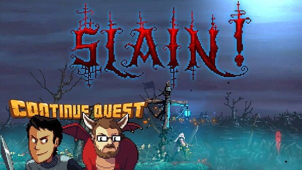 ContinueQuest - S07E04 - Slain: Back from Hell - Continue SideQuest