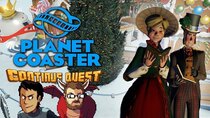 ContinueQuest - Episode 13 - Planet Coaster Christmas Part 2 - Continue SideQuest