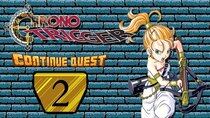 ContinueQuest - Episode 2 - Chrono Trigger - Part 2