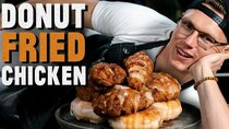 Mythical Kitchen - Episode 5 - Josh Makes Donut Fried Chicken