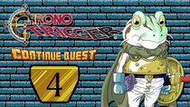 ContinueQuest - Episode 4 - Chrono Trigger - Part 4