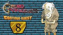 ContinueQuest - Episode 8 - Chrono Trigger - Part 8