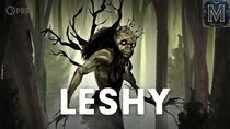 Monstrum - Episode 1 - Leshy: The Slavic Lord of the Forest