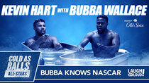 Kevin Hart: Cold As Balls - Episode 14 - Bubba Wallace: NASCAR Drivers Poop Their Pants