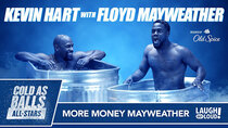 Kevin Hart: Cold As Balls - Episode 10 - Cold As Balls All-Stars | Floyd Mayweather Shares His Boxing...