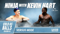 Kevin Hart: Cold As Balls - Episode 5 - Esports Legend Ninja Teams Up With Kevin Hart