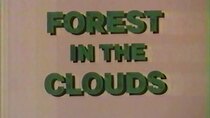 Nature - Episode 7 - Forest In The Clouds