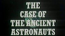 NOVA - Episode 9 - The Case of the Ancient Astronauts