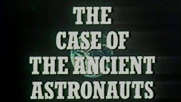 NOVA - S05E09 - The Case of the Ancient Astronauts