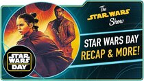 The Star Wars Show - Episode 14 - Journey to Star Wars: The Rise of Skywalker Books Revealed, Plus...