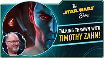 The Star Wars Show - Episode 26 - We Talk Thrawn: Treason with Timothy Zahn