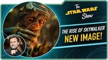 The Star Wars Show - Episode 35 - Brand New Alien From Star Wars: The Rise of Skywalker, Meet Babu...