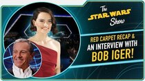 The Star Wars Show - Episode 46 - The Rise of Skywalker World Premiere, Bob Iger, and Much More!