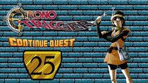 ContinueQuest - Episode 25 - Chrono Trigger - Part 25