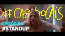 #CasaDoCais - Episode 3 - StandUp