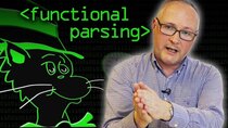 Computerphile - Episode 7 - Functional Parsing