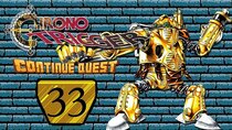 ContinueQuest - Episode 33 - Chrono Trigger - Part 33