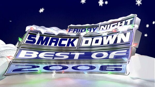 WWE SmackDown - S08E52 - Friday Night SmackDown 384 - Best of 2006