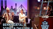 Son Of Abish - Episode 8 - Benny Dayal & Sobhita Dhulipala