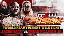 MLW Fusion - Episode 6 - Fury in Forth Worth | Jacob Fatu vs. Brian Pillman Jr. - World...