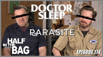 Half in the Bag - Episode 1 - Doctor Sleep and Parasite