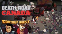 ContinueQuest - Episode 18 - Death Road To Canada - Part 1 - Continue SideQuest