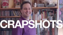 Crapshots - Episode 60 - The Flaccitol