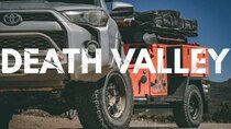 Lifestyle Overland - Episode 5 - Traversing Death Valley and its marvels