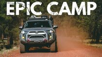 Lifestyle Overland - Episode 13 - The quest for E.P.I.C. camping