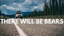 Lifestyle Overland - Episode 24 - There will be bears... Welcome to the Yukon