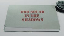 Odd Squad - Episode 7 - Odd Squad in the Shadows