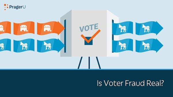 PragerU - S06E47 - Is Voter Fraud Real?