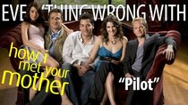TV Sins - Episode 17 - Everything Wrong With How I Met Your Mother Pilot