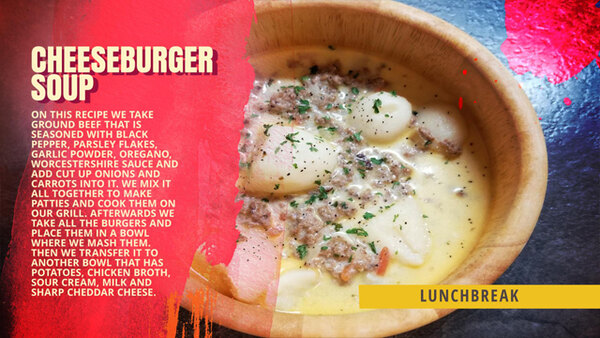 LunchBreak - S03E13 - Cheeseburger Soup