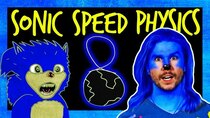 Because Science - Episode 7 - What SONIC Can Do at TOP SPEED?