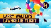 Half as Interesting - Episode 13 - Lawnchair Larry: The Man Who Flew in a Lawnchair