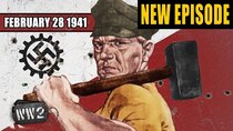 World War Two - Episode 9 - The Nazis Building Bridges, Not Walls - February 28, 1941