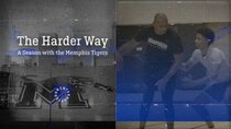 The Harder Way - Episode 9 - Fathers Sons Brothers
